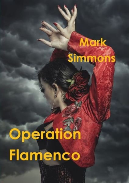 Cover for Mark Simmons · Operation Flamenco (Pocketbok) (2019)