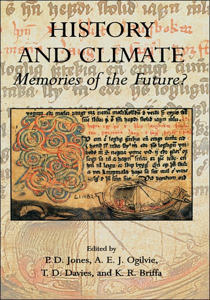 Cover for P D Jones · History and Climate: Memories of the Future? (Hardcover Book) [2001 edition] (2001)