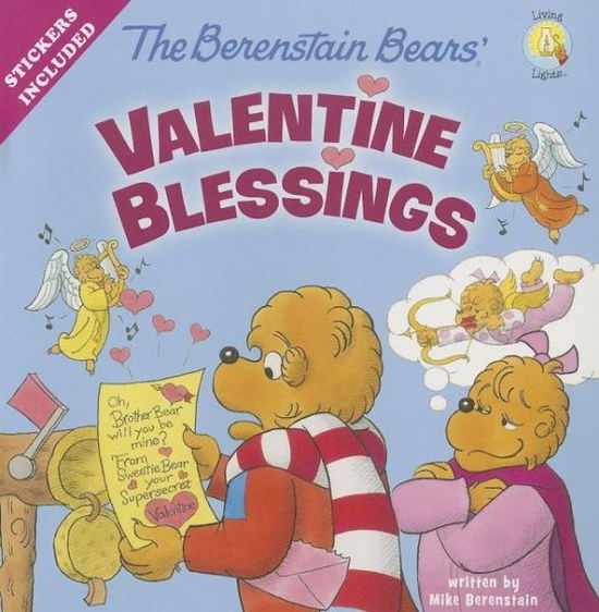 Cover for Mike Berenstain · The Berenstain Bears' Valentine Blessings: A Valentine's Day Book For Kids - Berenstain Bears / Living Lights: A Faith Story (Paperback Book) (2013)