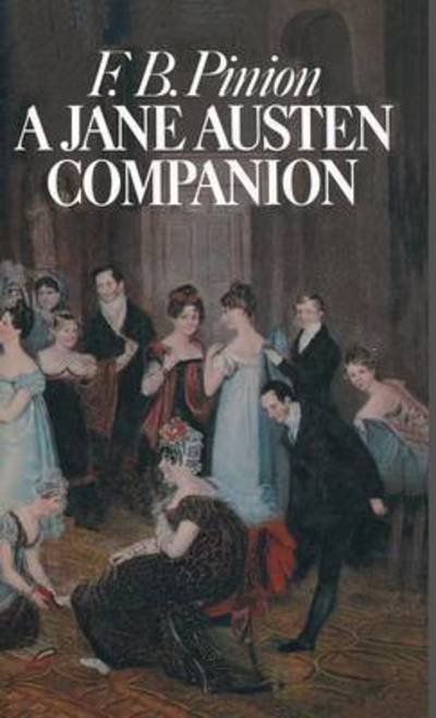 Cover for F B Pinion · A Jane Austen Companion: A Critical Survey and Reference Book - Literary Companions (Hardcover Book) (1972)