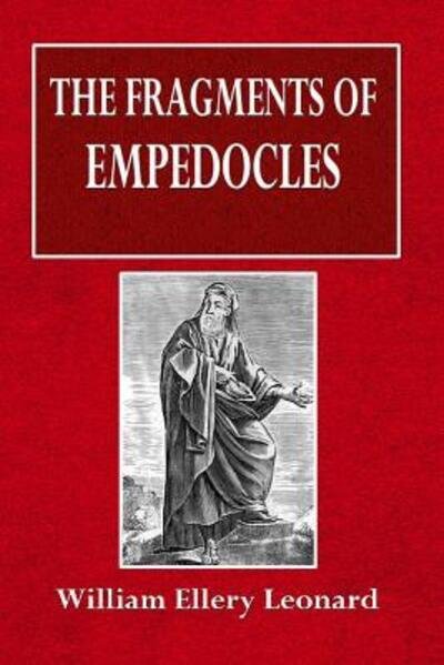 Cover for William Ellery Leonard · The Fragments of Empedocles (Paperback Book) (2018)