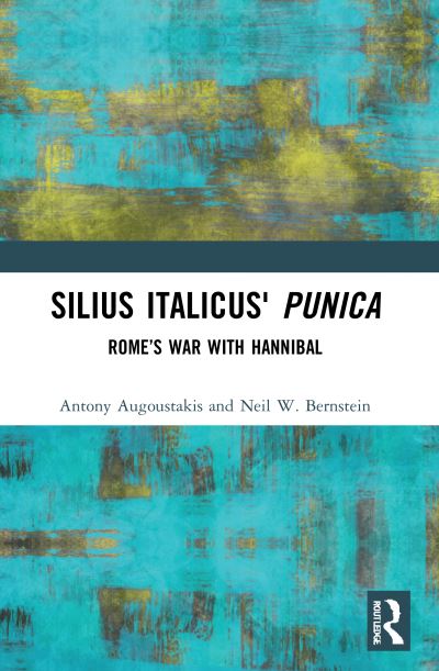 Cover for Antony Augoustakis · Silius Italicus' Punica: Rome’s War with Hannibal (Paperback Book) (2023)