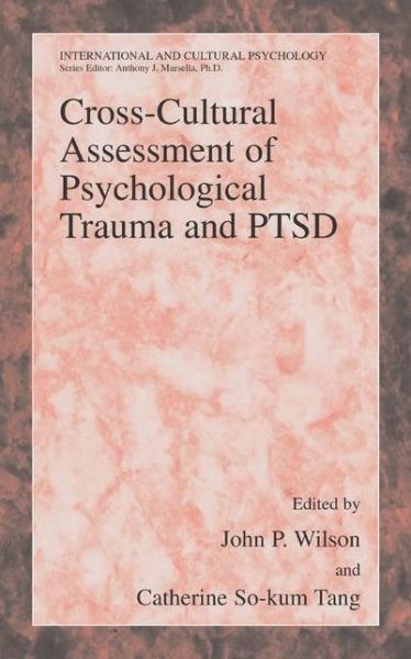 Cover for John P Wilson · Cross-Cultural Assessment of Psychological Trauma and PTSD - International and Cultural Psychology (Hardcover Book) [2007 edition] (2007)