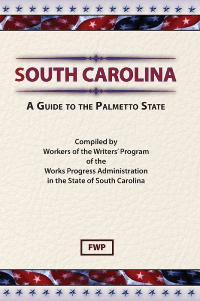 South Carolina - Federal Writers Project - Libros - Scholarly Pr - 9780403021895 - 31 de diciembre de 1941