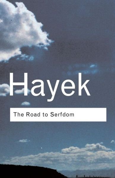 Cover for F.A. Hayek · The Road to Serfdom - Routledge Classics (Paperback Book) (2001)