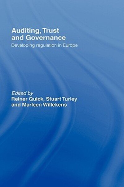Cover for Quick S Reiner · Auditing, Trust and Governance: Developing Regulation in Europe (Hardcover Book) (2007)