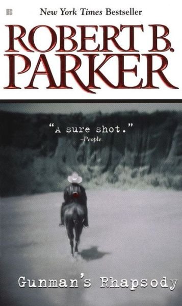 Cover for Robert B. Parker · Gunman's Rhapsody (Paperback Book) [Reissue edition] (2002)