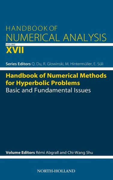 Cover for Remi Abgrall · Handbook of Numerical Methods for Hyperbolic Problems: Basic and Fundamental Issues - Handbook of Numerical Analysis (Hardcover Book) (2016)