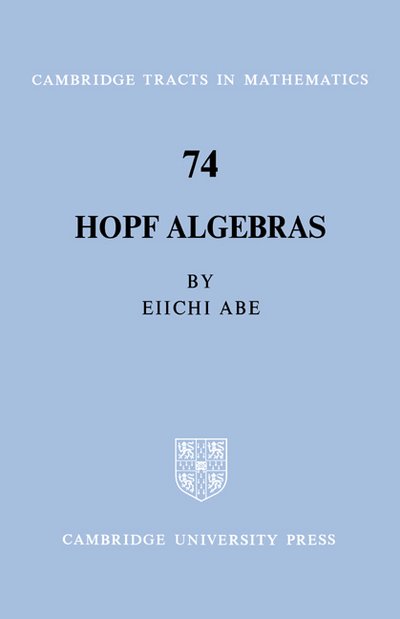 Cover for Eiichi Abe · Hopf Algebras - Cambridge Tracts in Mathematics (Paperback Bog) (2004)