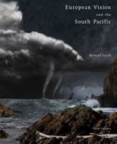 Cover for Bernard Smith · European Vision and the South Pacific Third Edition (Taschenbuch) [3 Revised edition] (2022)