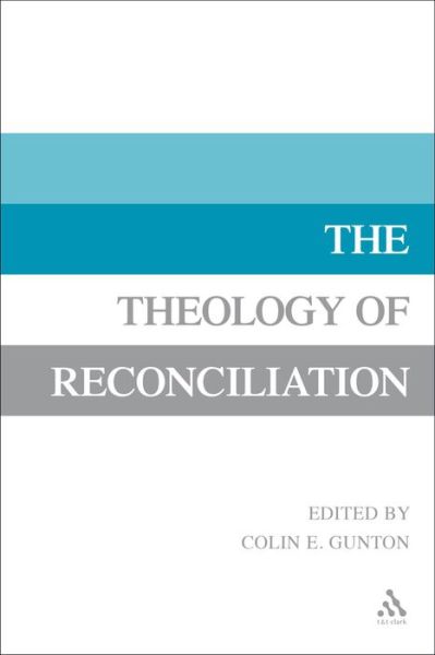 Cover for Gunton · The Theology of Reconciliation (Hardcover Book) (2003)