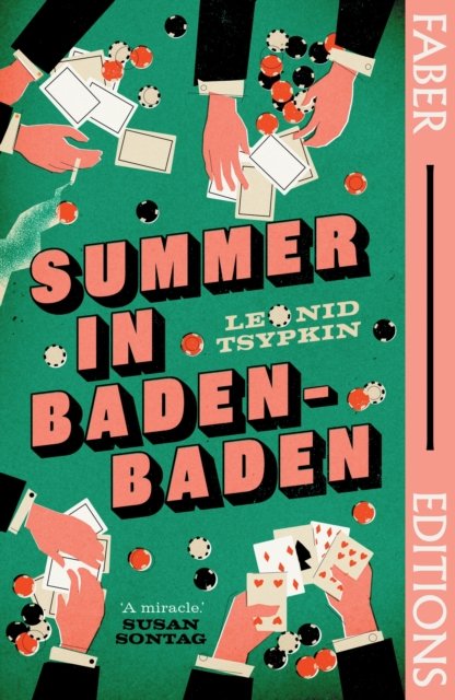 Cover for Leonid Tsypkin · Summer in Baden-Baden (Faber Editions): 'A miracle' - Susan Sontag - Faber Editions (Paperback Bog) [Main edition] (2024)