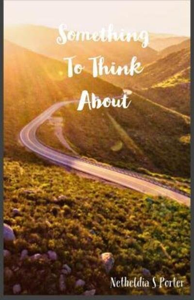 Cover for Netheldia Sheree Porter · Something To Think About (Paperback Bog) (2019)