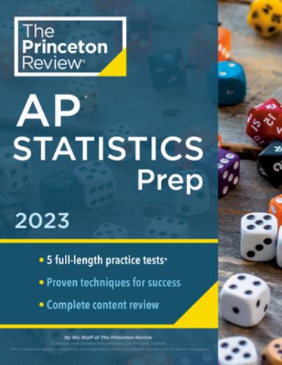 Cover for Princeton Review · Princeton Review AP Statistics Prep, 2023: 5 Practice Tests + Complete Content Review + Strategies &amp; Techniques - College Test Preparation (Paperback Book) (2022)