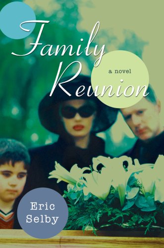 Cover for Eric Selby · Family Reunion (Hardcover Book) (2008)