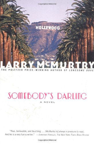 Cover for Larry Mcmurtry · Somebody's Darling : a Novel (Taschenbuch) (2016)