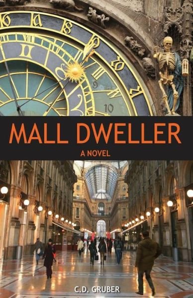 Cover for C D Gruber · Mall Dweller (Pocketbok) (2015)