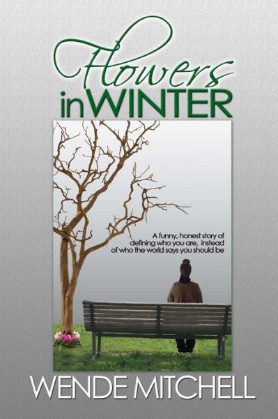 Cover for Wende Mitchell · Flowers in Winter (Paperback Book) (2016)