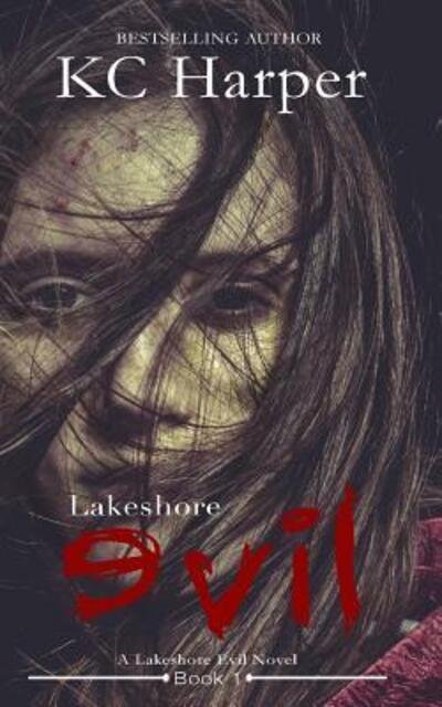 Cover for Kc Harper · Lakeshore Evil (Pocketbok) (2016)