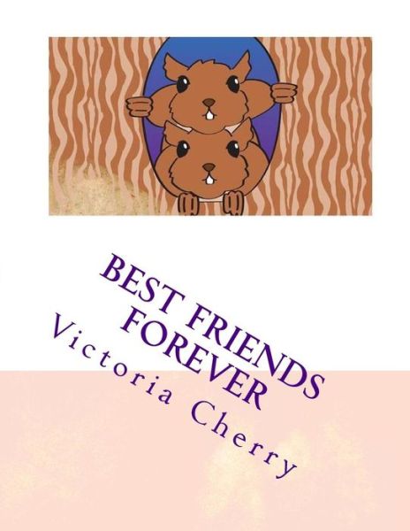 Cover for Victoria Cherry · Best Friends Forever (Paperback Book) (2014)