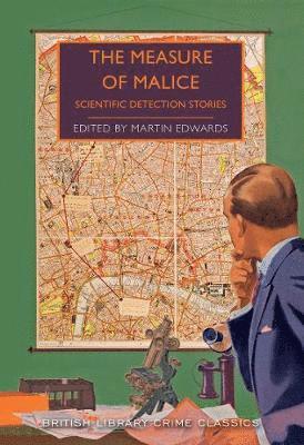 Cover for Edwards, Martin (Ed) · The Measure of Malice: Scientific Detection Stories - British Library Crime Classics (Pocketbok) (2019)