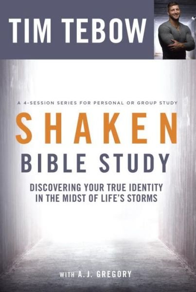 Cover for Tebow Tim · Shaken (Bible Study): Discovering your True Identity in the Midst of Life's Storms (Paperback Bog) (2016)