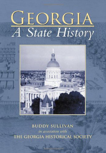 Cover for Georgia Historical Society · Georgia:: a State History (Making of America (Arcadia)) (Pocketbok) (2010)