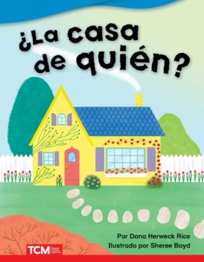 Cover for Dona Herweck Rice · ?La casa de quien? (Whose House?) (Paperback Book) (2020)