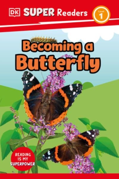 Cover for Dk · DK Super Readers Level 1 Becoming a Butterfly (Hardcover bog) (2023)