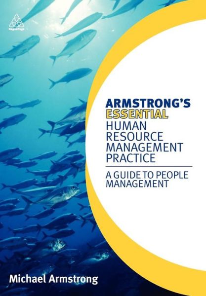 Armstrong's Essential Human Resource Management Practice: A Guide to People Management - Michael Armstrong - Livros - Kogan Page Ltd - 9780749459895 - 3 de junho de 2010