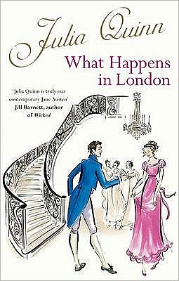 What Happens In London - Julia Quinn - Livros - Little, Brown Book Group - 9780749941895 - 23 de julho de 2009