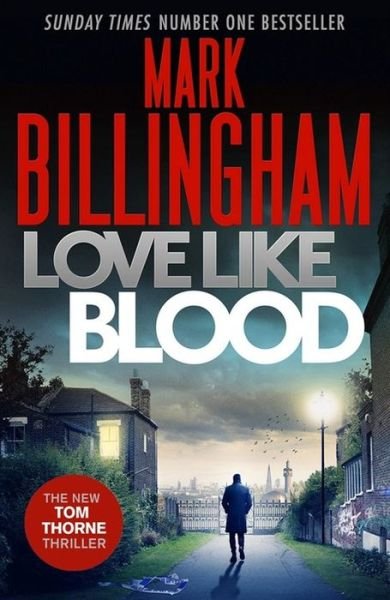Cover for Mark Billingham · Love Like Blood - Tom Thorne Novels (Taschenbuch) (2017)