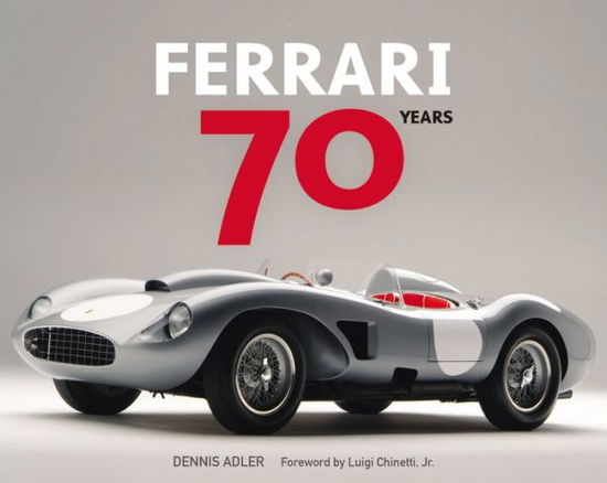 Cover for Dennis Adler · Ferrari 70 Years (Hardcover Book) (2016)