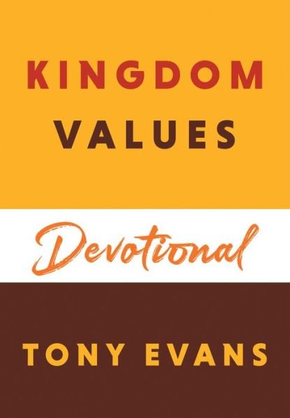 Cover for Tony Evans · Kingdom Values Devotional (Hardcover Book) (2023)