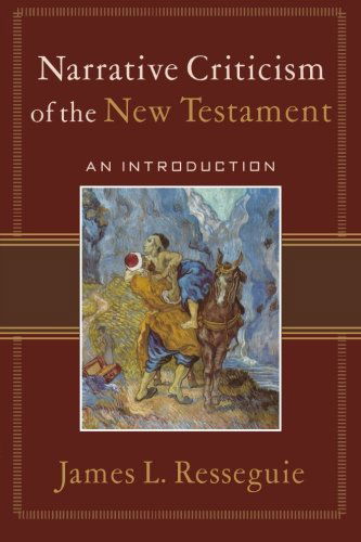 Cover for James L. Resseguie · Narrative Criticism of the New Testament – An Introduction (Paperback Book) (2005)