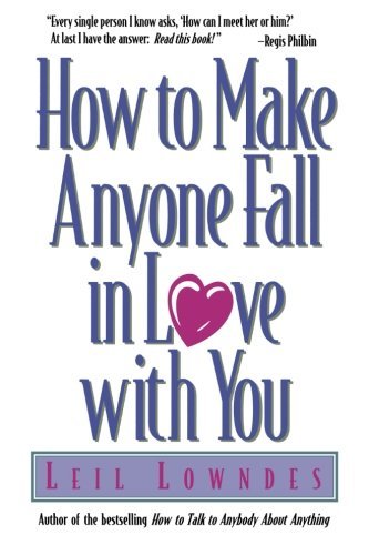Cover for Leil Lowndes · How to Make Anyone Fall in Love with You (Pocketbok) (1997)
