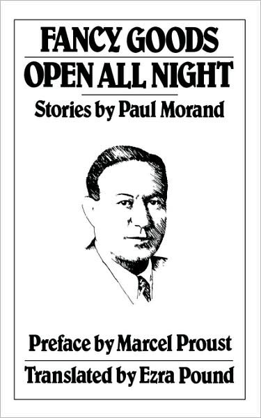 Cover for Paul Morand · Fancy Goods/ Open All Night: Stories (Paperback Book) (1984)