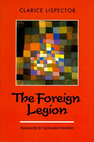 Cover for Clarice Lispector · The Foreign Legion (New Directions Paperbook) (Taschenbuch) [Reissue edition] (1992)
