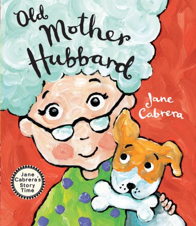 Cover for Jane Cabrera · Old Mother Hubbard - Jane Cabrera's Story Time (Paperback Book) (2024)