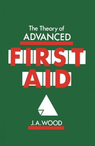 Cover for J.A. Wood · The Theory of Advanced First Aid (Paperback Book) [1986 edition] (1986)