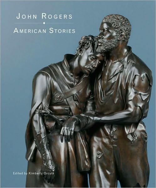 Cover for Kimberly Orcutt · John Rogers: American Stories (Hardcover Book) (2010)