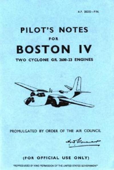 Douglas Boston 4  -Pilot's Notes - Air Ministry - Książki - Crecy Publishing Ltd - 9780859790895 - 1 kwietnia 2004