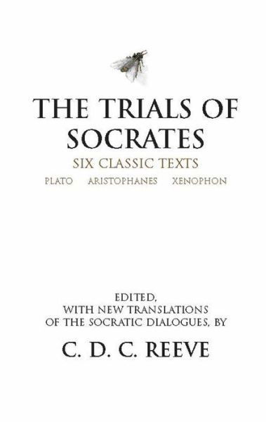 Cover for Plato · The Trials of Socrates: Six Classic Texts - Hackett Classics (Pocketbok) (2002)