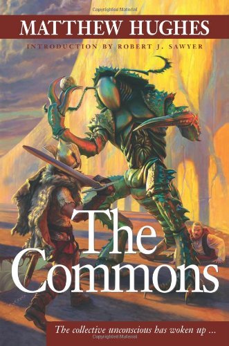 Cover for Matthew Hughes · The Commons (Hardcover bog) (2007)