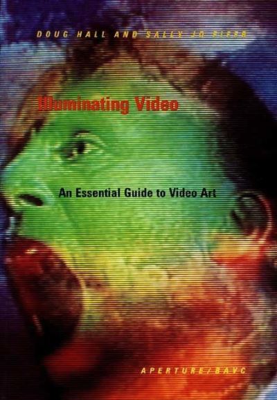 Illuminating Video - Doug Hall - Books - Aperture Book - 9780893813895 - June 1, 1991