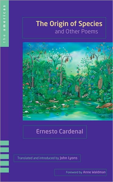 Cover for Ernesto Cardenal · The Origin of Species and Other Poems - The Americas (Hardcover Book) (2011)