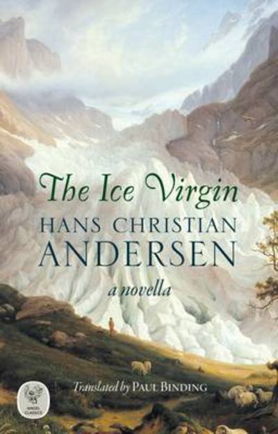 Cover for H. C. Andersen · The Ice Virgin: A Novella (Paperback Bog) (2016)