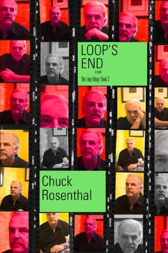 Cover for Chuck Rosenthal · Loop's End (The Loop Trilogy: Book 3) (Paperback Bog) (2007)