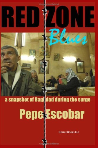 Cover for Pepe Escobar · Red Zone Blues: a Snapshot of Baghdad During the Surge (Paperback Book) (2007)
