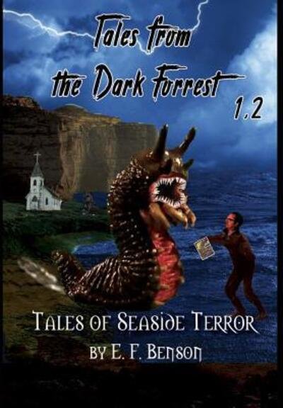 Cover for E F Benson · Tales from the Dark Forrest 1 - 4 (Inbunden Bok) (2018)